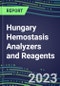 2023-2027 Hungary Hemostasis Analyzers and Reagents: 2023 Competitive Shares and Growth Strategies, Latest Technologies and Instrumentation Pipeline, Emerging Opportunities for Suppliers - Product Thumbnail Image