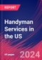 Handyman Services in the US - Market Research Report (2014-2029) - Product Thumbnail Image