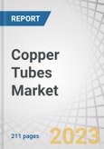 Copper Tubes Market by Type (Straight Length, Coils, Pancakes or Flattened Tubes, U-Bends & Drawn Tubes), Thickness (Standard Gauge, Extra Heavy Gauge, Thin Walled Gauge, Capillary Tubes), Application, and Region - Forecast to 2028- Product Image