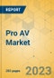 Pro AV Market - Global Outlook & Forecast 2023-2028 - Product Image