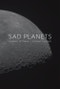 Sad Planets. Edition No. 1 - Product Thumbnail Image