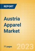 Austria Apparel Market Overview and Trend Analysis by Category and Forecasts to 2027- Product Image