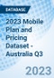 2023 Mobile Plan and Pricing Dataset - Australia Q3 - Product Thumbnail Image