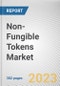 Non-Fungible Tokens Market By Offering, By Application, By End User: Global Opportunity Analysis and Industry Forecast, 2023-2032 - Product Thumbnail Image