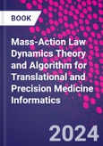 Mass-Action Law Dynamics Theory and Algorithm for Translational and Precision Medicine Informatics- Product Image