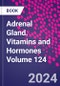 Adrenal Gland. Vitamins and Hormones Volume 124 - Product Thumbnail Image