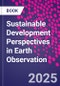 Sustainable Development Perspectives in Earth Observation - Product Thumbnail Image