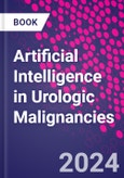 Artificial Intelligence in Urologic Malignancies- Product Image