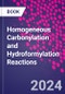 Homogeneous Carbonylation and Hydroformylation Reactions - Product Thumbnail Image