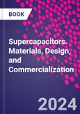 Supercapacitors. Materials, Design, and Commercialization- Product Image