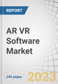 AR VR Software Market by Technology Type (AR Software, VR Software), Software Type (Software Development Kit, Game Engine), Vertical (Media & Entertainment, Retail & eCommerce, Manufacturing, Healthcare) and Region - Forecast to 2028- Product Image