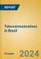 Telecommunications in Brazil - Product Thumbnail Image