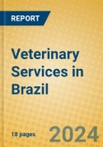 Veterinary Services in Brazil- Product Image