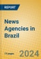 News Agencies in Brazil - Product Thumbnail Image