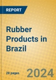 Rubber Products in Brazil- Product Image