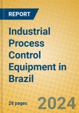 Industrial Process Control Equipment in Brazil- Product Image