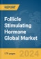Follicle Stimulating Hormone Global Market Report 2024 - Product Image