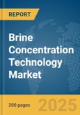 Brine Concentration Technology (BCT) Market Report 2025- Product Image