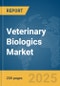 Veterinary Biologics Market Report 2025 - Product Thumbnail Image