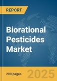 Biorational Pesticides Market Report 2025- Product Image