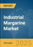 Industrial Margarine Market Report 2025- Product Image