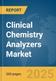 Clinical Chemistry Analyzers Market Report 2025- Product Image