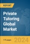 Private Tutoring Global Market Report 2024 - Product Image