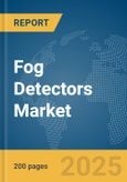 Fog Detectors Market Report 2025- Product Image