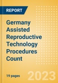 Germany Assisted Reproductive Technology (ART) Procedures Count by Segments and Forecast to 2030- Product Image