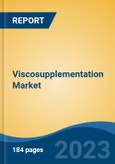 Viscosupplementation Market - Industry Size, Share, Trends, Opportunity, and Forecast, 2018-2028- Product Image