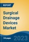 Surgical Drainage Devices Market - Industry Size, Share, Trends, Opportunity, and Forecast, 2018-2028 - Product Thumbnail Image