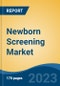 Newborn Screening Market - Industry Size, Share, Trends, Opportunity, and Forecast, 2018-2028 - Product Thumbnail Image