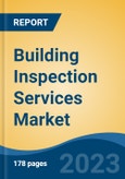 Building Inspection Services Market - Global Industry Size, Share, Trends, Opportunity, and Forecast, 2018-2028- Product Image