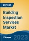 Building Inspection Services Market - Global Industry Size, Share, Trends, Opportunity, and Forecast, 2018-2028 - Product Thumbnail Image