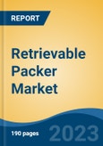 Retrievable Packer Market - Industry Size, Share, Trends, Opportunity, and Forecast, 2018-2028- Product Image