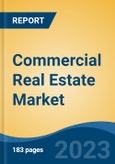 Commercial Real Estate Market - Industry Size, Share, Trends, Opportunity, and Forecast, 2018-2028- Product Image