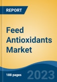 Feed Antioxidants Market - Industry Size, Share, Trends, Opportunity, and Forecast, 2018-2028- Product Image