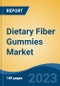 Dietary Fiber Gummies Market - Industry Size, Share, Trends, Opportunity, and Forecast, 2018-2028 - Product Thumbnail Image