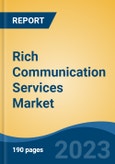 Rich Communication Services Market - Industry Size, Share, Trends, Opportunity, and Forecast, 2018-2028- Product Image