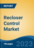 Recloser Control Market - Industry Size, Share, Trends, Opportunity, and Forecast, 2018-2028- Product Image