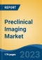 Preclinical Imaging Market - Industry Size, Share, Trends, Opportunity, and Forecast, 2018-2028 - Product Thumbnail Image