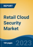 Retail Cloud Security Market - Global Industry Size, Share, Trends, Opportunity, and Forecast, 2018-2028- Product Image