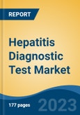 Hepatitis Diagnostic Test Market - Industry Size, Share, Trends, Opportunity, and Forecast, 2018-2028- Product Image