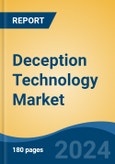 Deception Technology Market - Global Industry Size, Share, Trends, Opportunity, and Forecast, 2019-2029F- Product Image