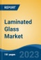 Laminated Glass Market - Industry Size, Share, Trends, Opportunity, and Forecast, 2018-2028 - Product Thumbnail Image