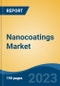 Nanocoatings Market - Industry Size, Share, Trends, Opportunity, and Forecast, 2018-2028 - Product Thumbnail Image