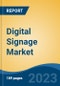 Digital Signage Market - Industry Size, Share, Trends, Opportunity, and Forecast, 2018-2028 - Product Thumbnail Image