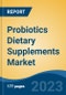 Probiotics Dietary Supplements Market - Industry Size, Share, Trends, Opportunity, and Forecast, 2018-2028 - Product Thumbnail Image