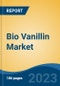 Bio Vanillin Market - Industry Size, Share, Trends, Opportunity, and Forecast, 2018-2028 - Product Thumbnail Image