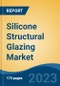 Silicone Structural Glazing Market - Industry Size, Share, Trends, Opportunity, and Forecast, 2018-2028 - Product Thumbnail Image